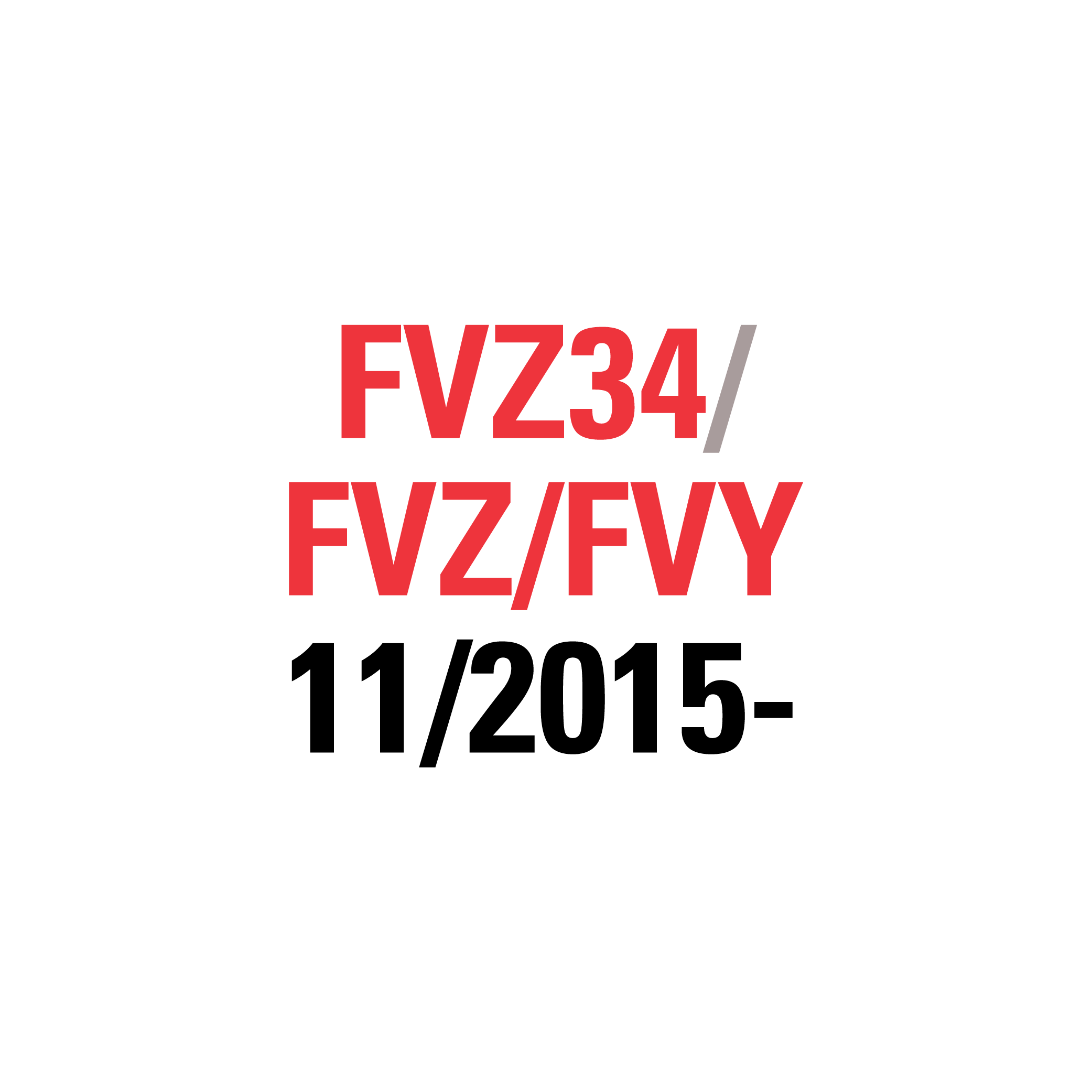 FVZ34 FVZ/FVY 11/2015-2025